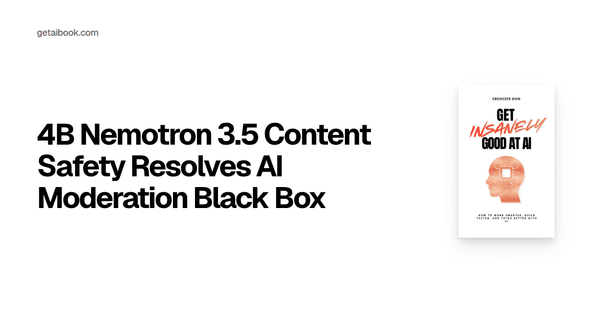 Modaration Box 4B Nemotron 3.5 Content Safety Resolves AI Moderation Black Box | News