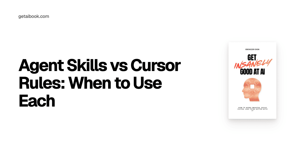 Agent Skills vs Cursor Rules: When to Use Each | Blog