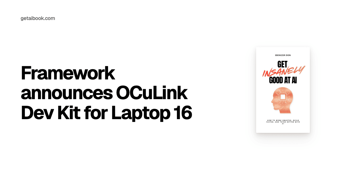 Framework announces OCuLink Dev Kit for Laptop 16 | News