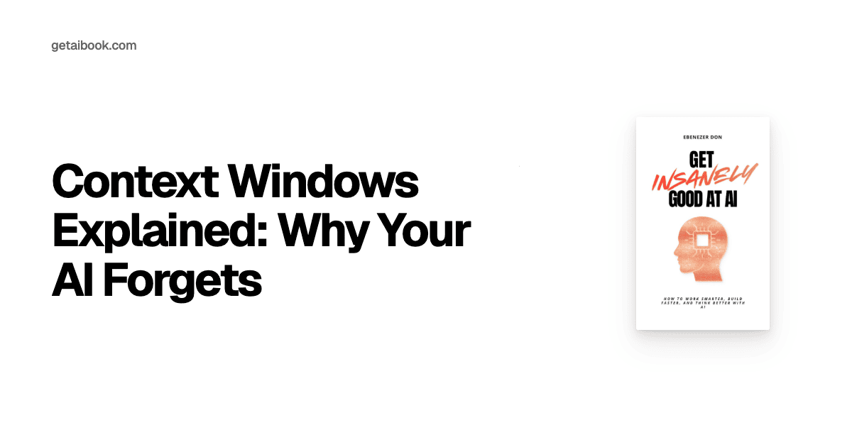 Context Windows Explained: Why Your AI Forgets | Blog