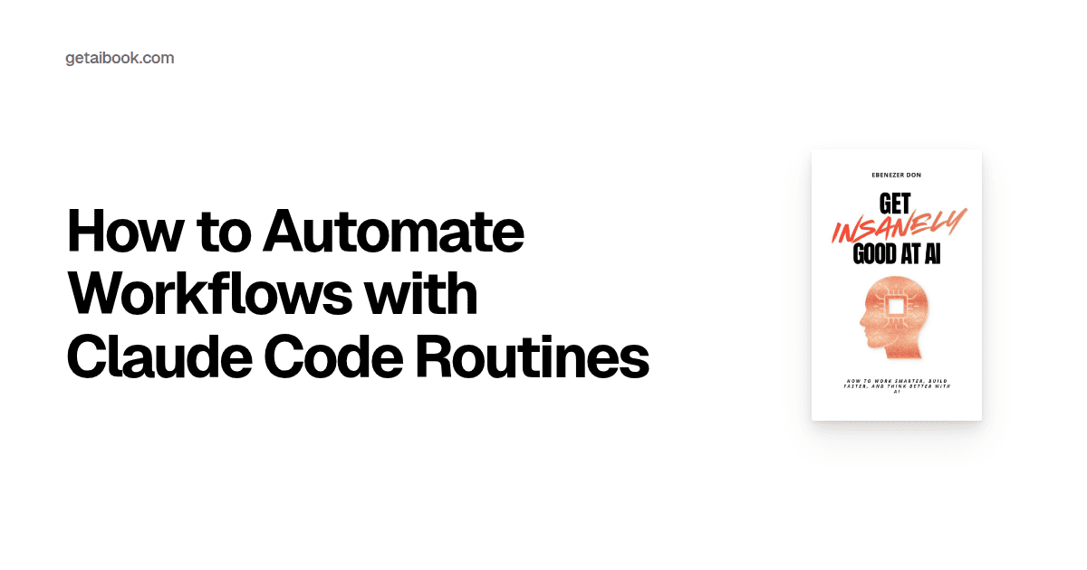 How to Automate Workflows with Claude Code Routines | Blog