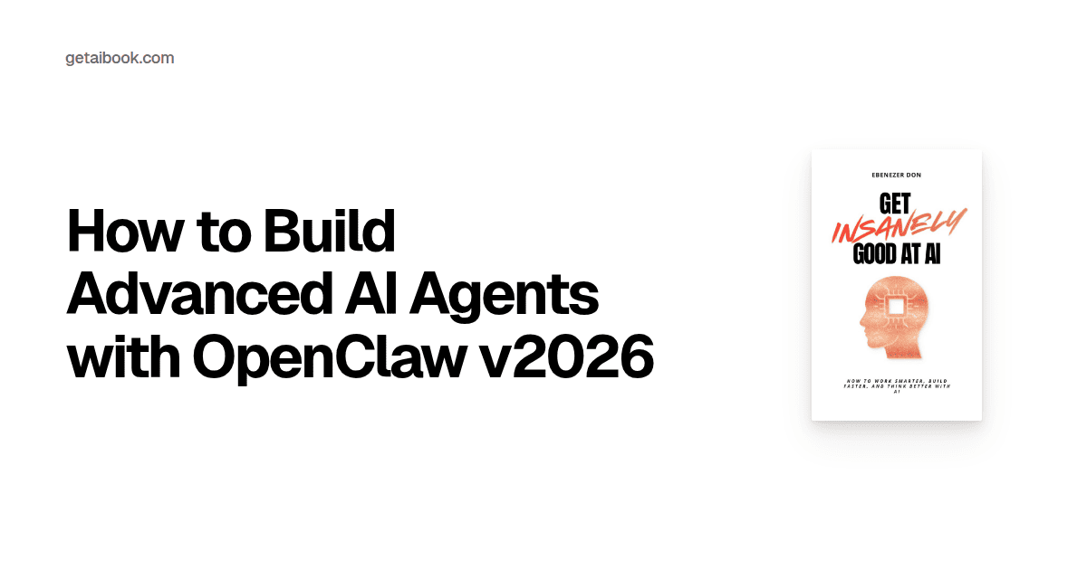 How to Build Advanced AI Agents with OpenClaw v2026 | Blog